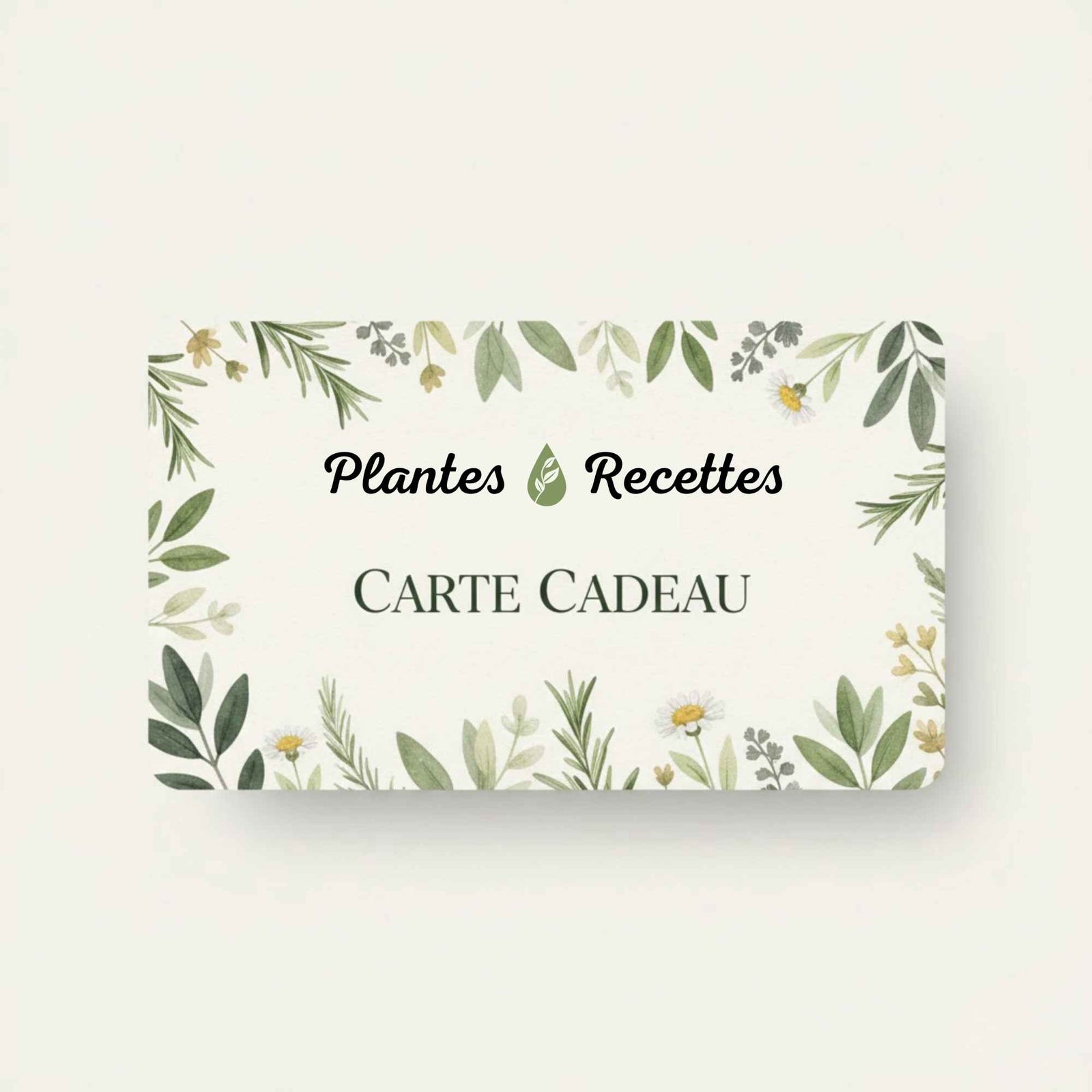 Carte cadeau Plantes et Recettes – Montants au choix (25, 50, 80 ou 100 €), valable 1 an pour acheter des produits naturels, tisanes, macérats et créations maison.