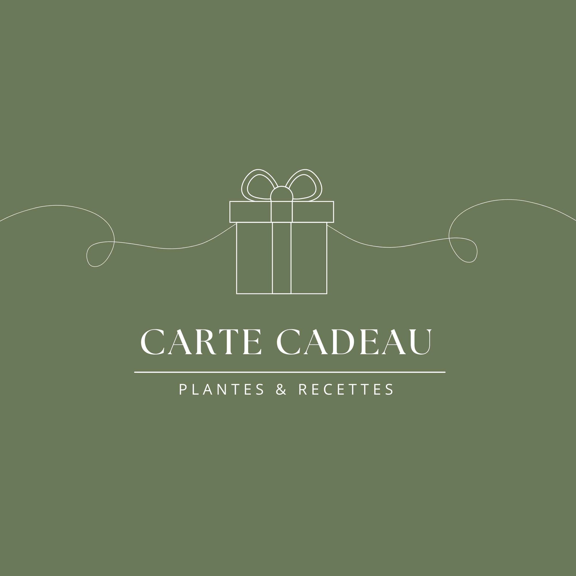 Carte cadeau Plantes et Recettes – Montants au choix (25, 50, 80 ou 100 €), valable 1 an pour acheter des produits naturels, tisanes, macérats et créations maison.